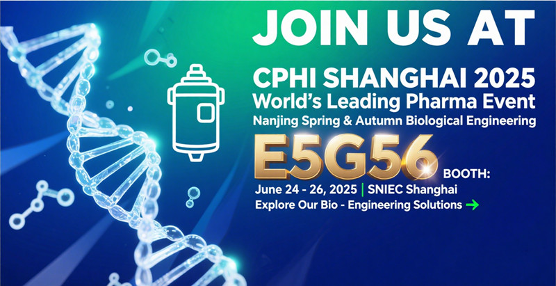 Join Nanjing Spring & Autumn Biological Engineering at CPHI Shanghai 2025!